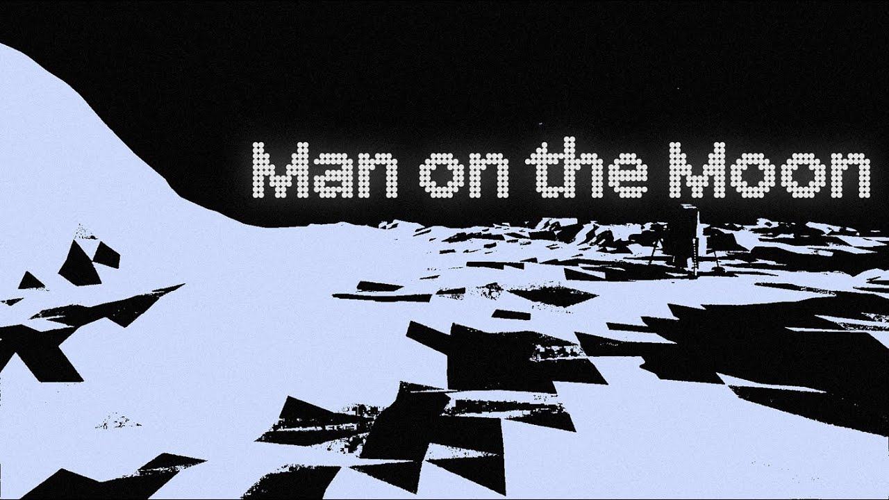 Man on the Moon.
