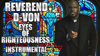 Reverend D-Von - Eyes Of Righteousness (INSTRUMENTAL)