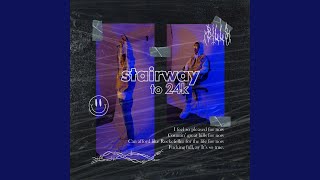 stairway to 24k Music Video