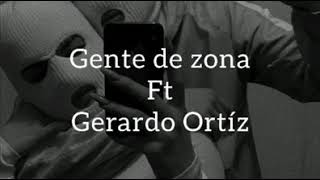 Gente de Zona ft Gerardo Ortíz - Otra Botella (letra)