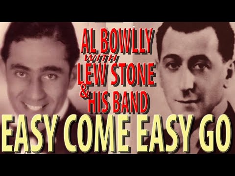 al bowlly - EASY COME EASY GO - the LEW STONE BAND 1934  (DIGITALLY EHANCED)