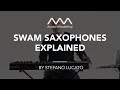 Video 1: SWAM Saxophones v.3 Explained