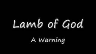 Lamb of God - A Warning