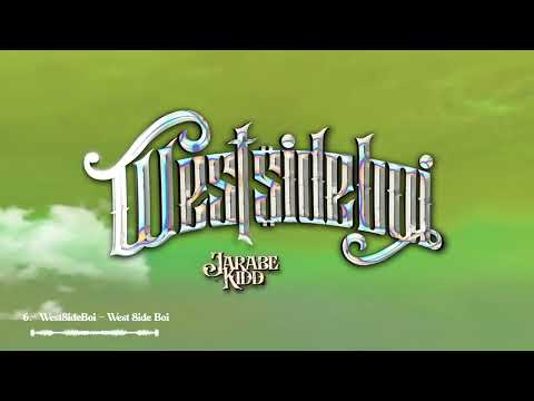 06.- Jarabe Kidd - West Side Boi (Prod. Jamgle)