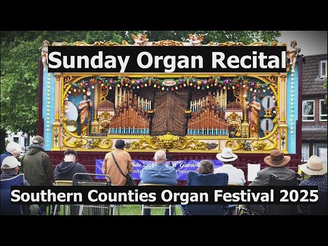 Sunday Organ Recital 2025 - White's Mammoth Gavioli Organ - SCOF