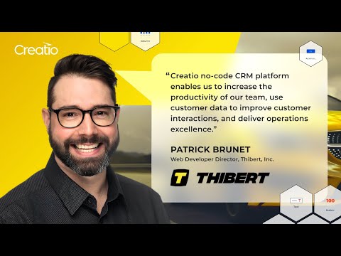 How Thibert is Using Creatio to Push the Quick Win Deliverable Projects Through the Pipeline