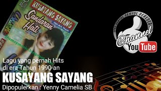Download lagu KUSAYANG SAYANG Yenny Camelia SB Original Music... mp3