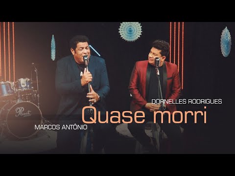 Dornelles Rodrigues e Marcos Antônio - QUASE MORRI - CLIPE OFICIAL