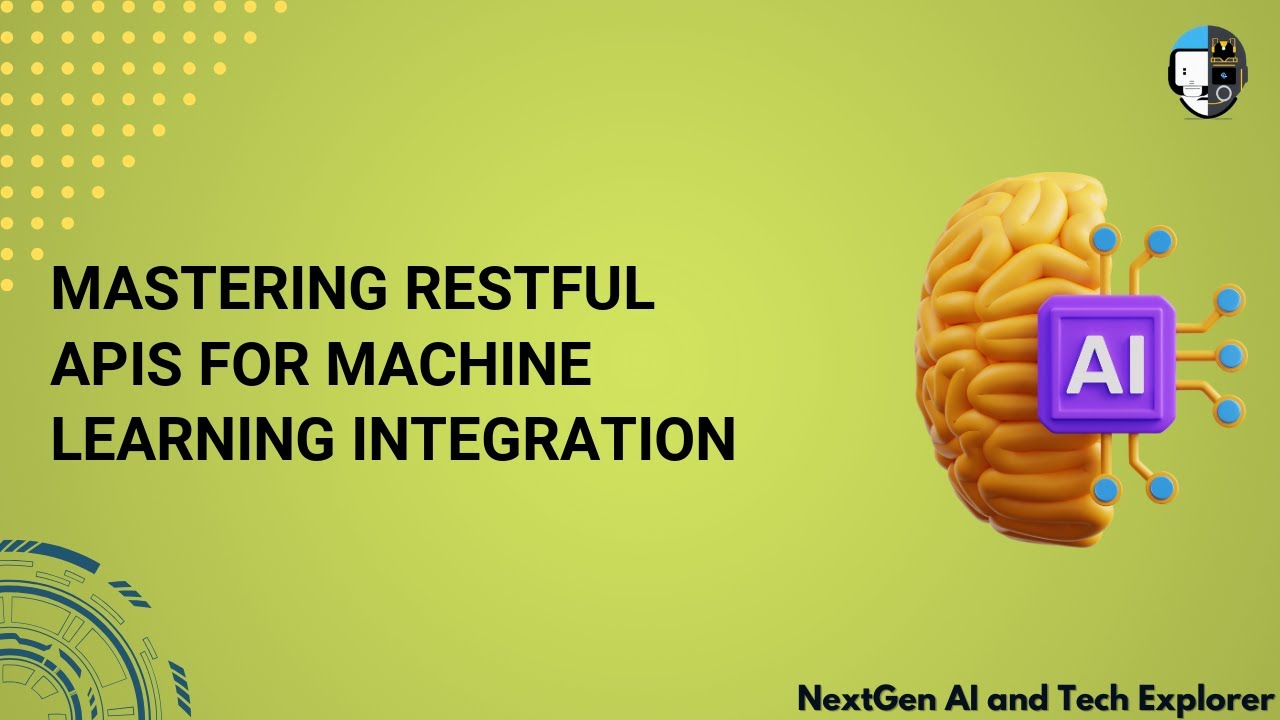 Mastering RESTful APIs for Machine Learning Integration