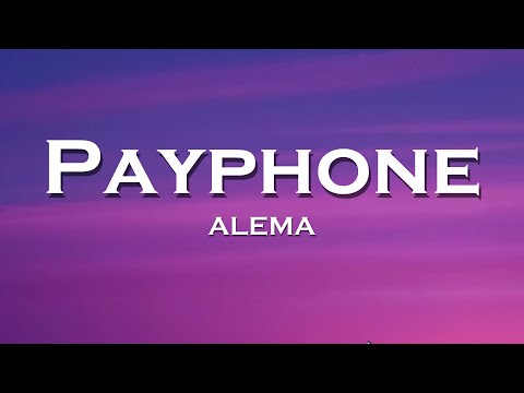 ALEMA - Payphone (Lyrics) feat. Robbe