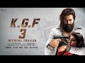 KGF CHAPTER 3 Official Trailer | Yash | Prabhas | Prashanth Neel | Ravi Basrur | KGF...