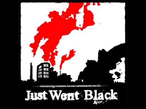Just Went Black - An Arsonists Flame