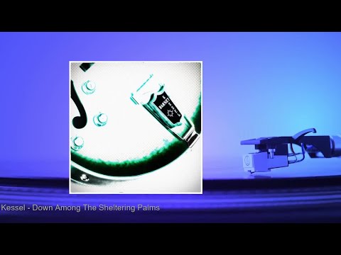 Barney Kessel - Down Among The Sheltering Palms