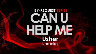 Can U Help Me - Usher Karaoke