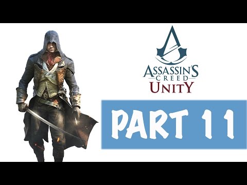 Assassin's Creed Unity Walkthrough Gameplay Part 11 No Commentary PS4 Xbox One PC