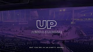 Download lagu AESPA (KARINA) - UP | 🎧 But you're in an empty arena mp3