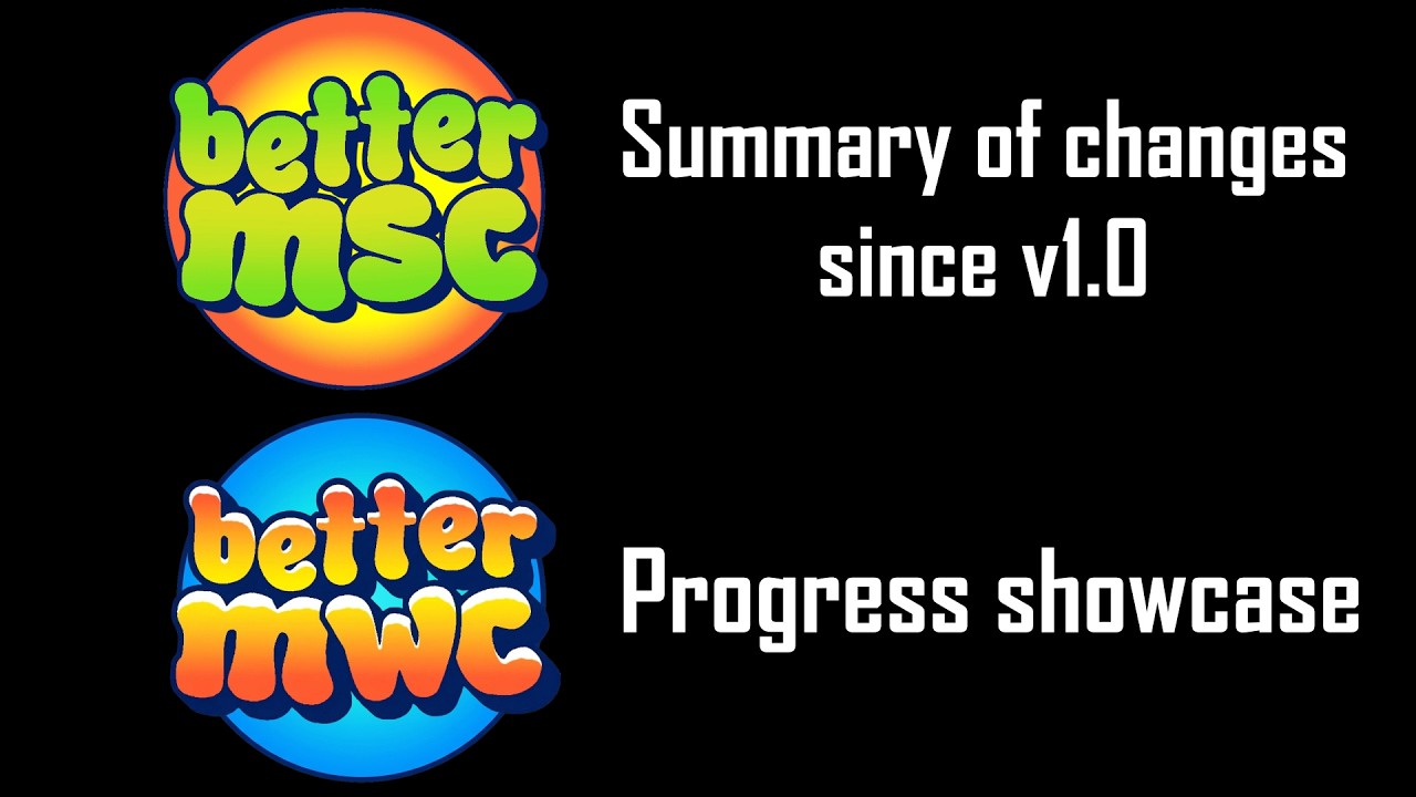 Better MSC v1.1 news and Better MWC progress