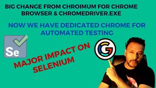 New Dedicated Chrome Browser for Automated Testing || Major Impact on Selenium || Chrome 115.x