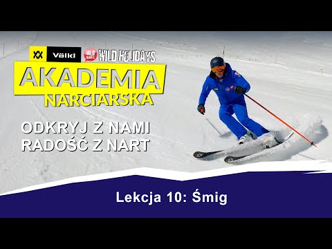 Nauka jazdy na nartach. Lekcja 10: Śmig