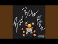 OK So What BOW BOW BOW Slowed