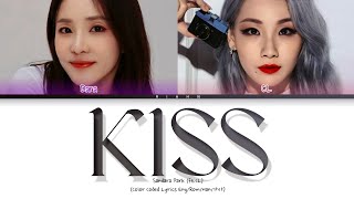 2NE1 (투애니원) _ Sandara Park (ft.CL) - &quot;KISS&quot; [Color Coded Lyrics]