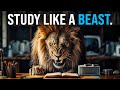 STUDY LIKE A BEAST - Best Motivational Video Speeches Compilation for Students, Success & Studying