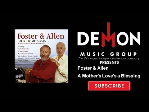 Foster & Allen - A Mother's Love's a Blessing