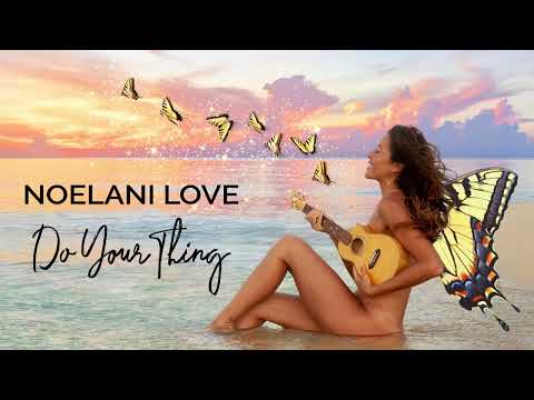 Do Your Thing by Noelani Love