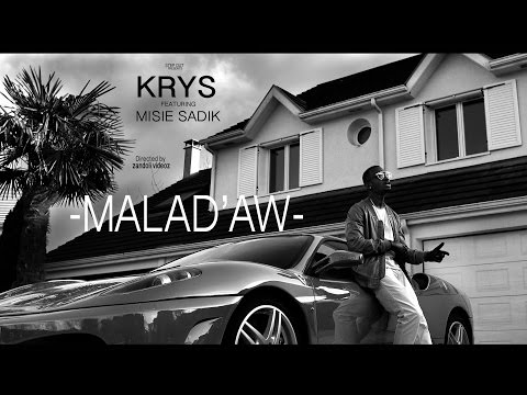 KRYS - MALAD'AW (Feat Misié SADIK)