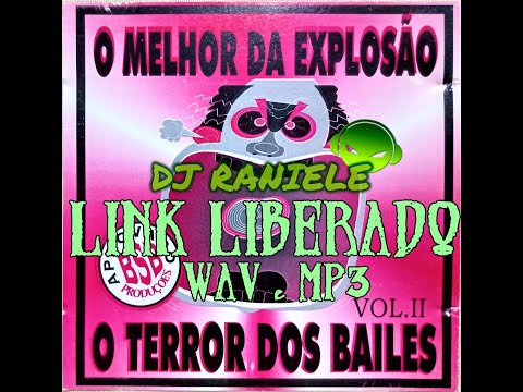 Mix CD Equipe Explosão - O Melhor Da Explosão & Terror Dos Bailes Vol 02 1997 By RANIELE DJ