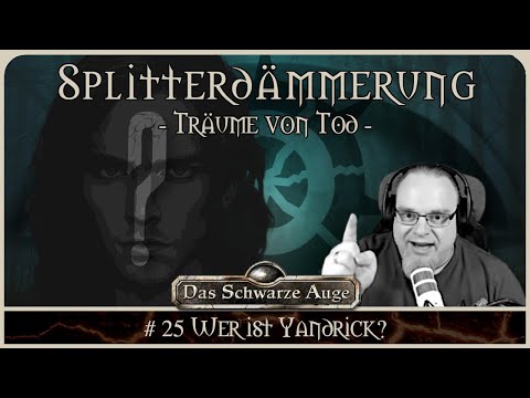 [DSA] Die Splitterdämmerung #25 | Pen and Paper Rollenspiel / Erzählspiel