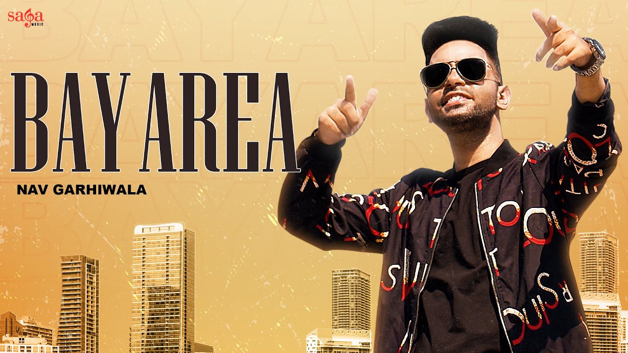 Bay Area Lyrics | Nav Garhiwala