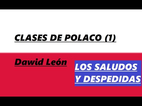 CLASES DE POLACO 1 SALUDOS Y DESPEDIDAS