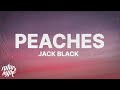 Jack Black Peaches Lyrics