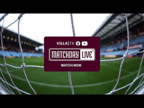 ASTON VILLA v WEST HAM UNITED | MATCHDAY LIVE