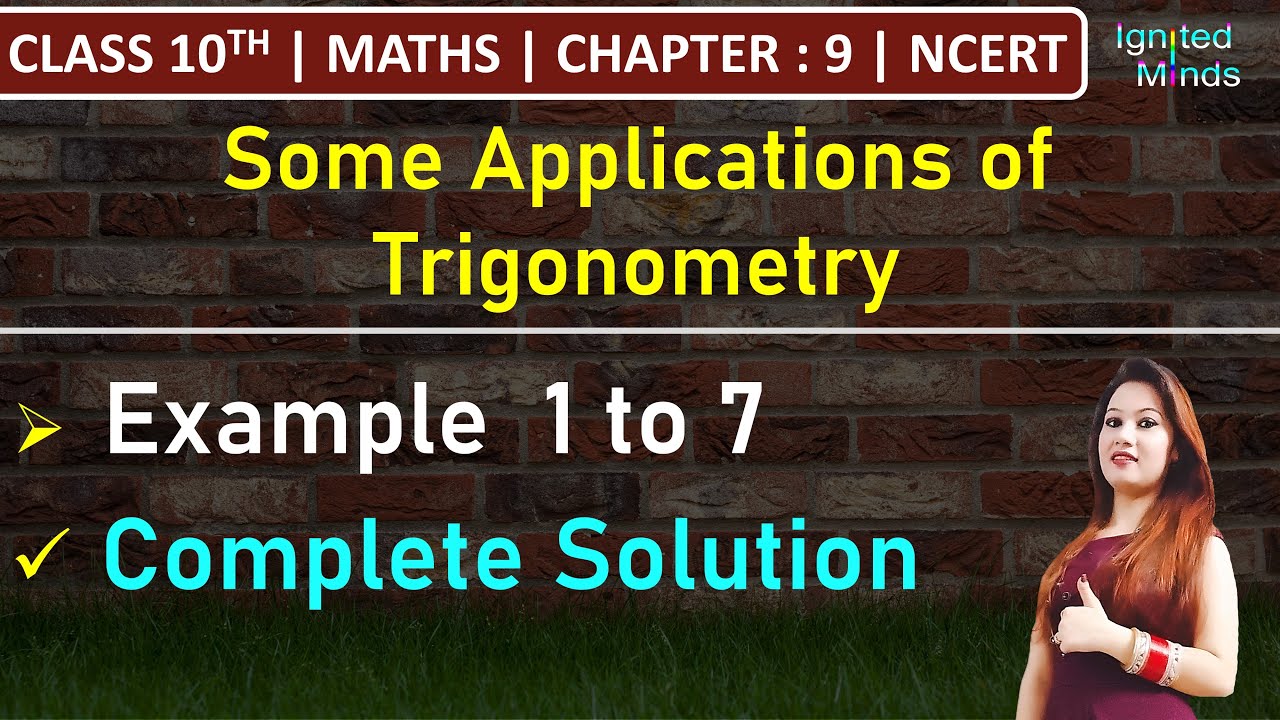 Class 10th Maths Chapter 9 | Example 1 to Example 7 | Some Applications of Trigonometry | NCERT