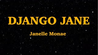 Janelle Monae - Django Jane (Lyrics) | We Are Lyrics