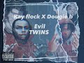 Kay Flock X Dougie B Evil Twins AI BXDRILL1