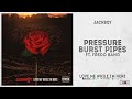 Jackboy Pressure Burst Pipes Ft Fredo Bang Love Me While I M Here