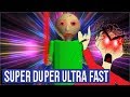 Baldi S Basics SUPER DUPER ULTRA FAST V1 6 2
