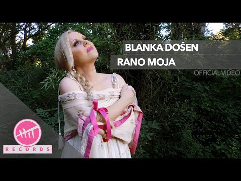 Blanka Došen - Rano moja (OFFICIAL VIDEO)