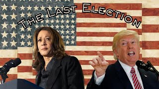 The Last Election - A Trailer