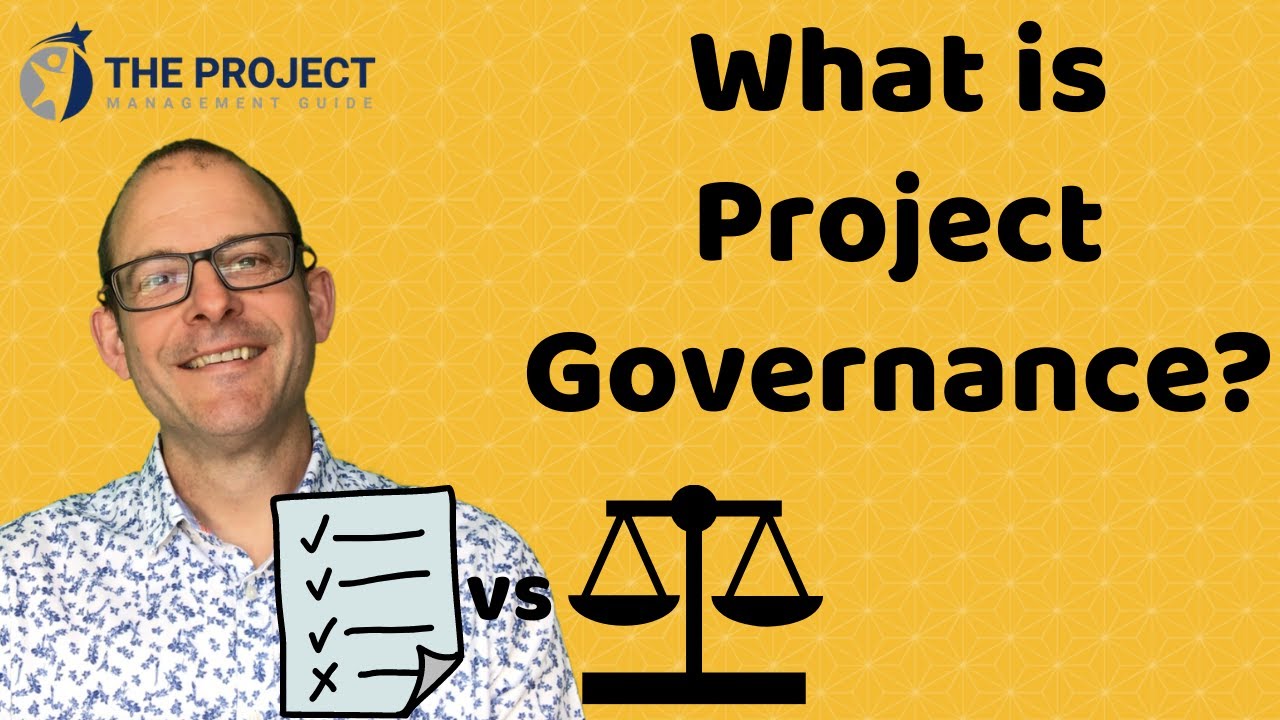 What Is Project Governance? The Project Management Guide