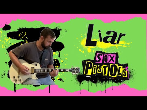 How to Play \"Liar\" by The Sex Pistols | Guitar Lesson + Cover