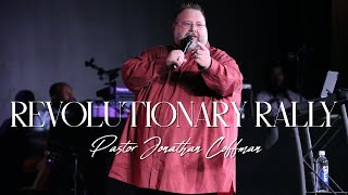 Revolutionary Rally | Pastor Jonathan Coffman