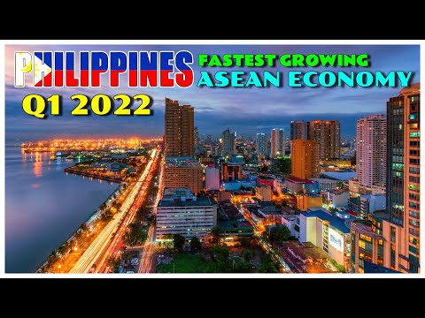 PHILIPPINES 2022 Q1 ECONOMY: Fastest Growing ASEAN Economy