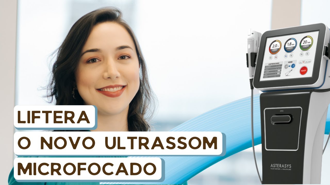 LIFTERA- Conheça o novo ultrassom microfocado para flacidez Liftera