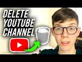 How To Delete YouTube Channel Permanently - Full Guide