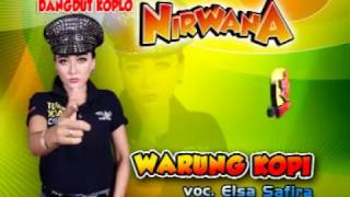 Download lagu Warung Kopi-Dangdut Koplo-Nirwana-Elsa Safira mp3