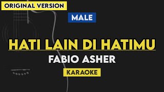 Download lagu Fabio Asher - Hati Lain Di Hatimu (Karaoke Lirik) Male Key mp3